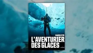 Image for Grégoire Bonnet : L'Aventurier des Glaces au Service de la Planète